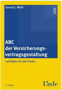 ABC der Versicherungsvertragsgestaltung von Weiß,  Gerold