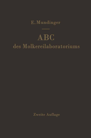 ABC des Molkereilaboratoriums von Mundinger,  E.