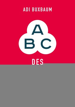 ABC des Unsozialen von Buxbaum,  Adi