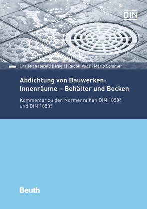 Abdichtung von Bauwerken: Innenräume – Behälter und Becken – Buch mit E-Book von Sommer,  Mario, Voos,  Rudolf