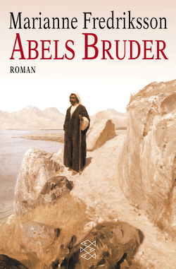 Abels Bruder von Fredriksson,  Marianne, Wohlleben,  Walburg