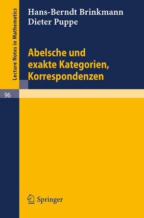 Abelsche und exakte Kategorien, Korrespondenzen von Brinkmann,  Hans-Berndt, Puppe,  Dieter