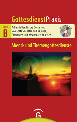 Abend- und Themengottesdienste von Schwarz,  Christian