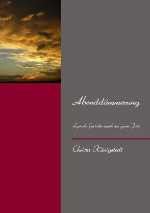 Abenddämmerung von Königstedt,  Christa