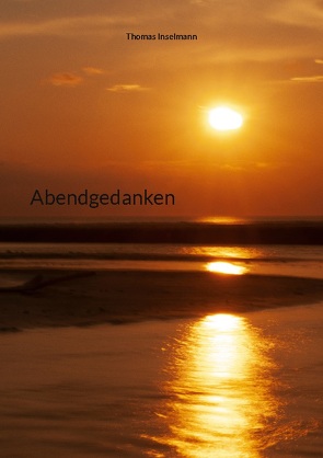 Abendgedanken von Inselmann,  Thomas