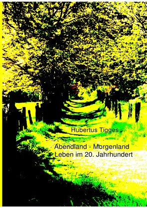 Abendland-Morgenland von Tigges,  Hubertus