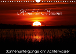 Abendliche Momente – Sonnenuntergänge am Achterwasser (Wandkalender 2021 DIN A4 quer) von Gerstner,  Wolfgang