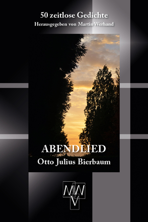 Abendlied von Bierbaum,  Otto Julius, Werhand,  Martin