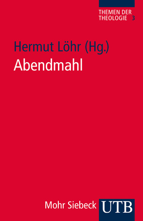 Abendmahl von Löhr,  Hermut