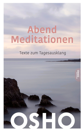 AbendMeditationen von Osho