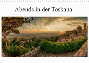 Abends in der Toskana (Wandkalender 2022 DIN A3 quer) von Wenske,  Steffen