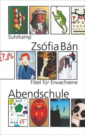 Abendschule von Bán,  Zsófia, Mora,  Terézia, Nádas,  Péter