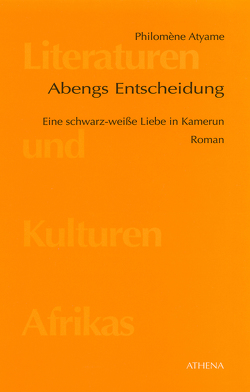 Abengs Entscheidung von Atyame,  Philomène