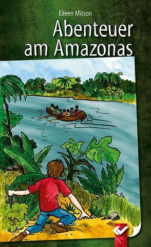 Abenteuer am Amazonas von Mitson,  Eileen N.