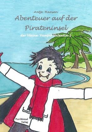 Abenteuer auf der Pirateninsel von Hansen,  Antje