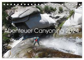 Abenteuer Canyoning (Tischkalender 2024 DIN A5 quer), CALVENDO Monatskalender von Rauch,  Sandra