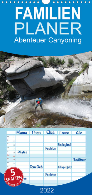 Familienplaner Abenteuer Canyoning (Wandkalender 2022 , 21 cm x 45 cm, hoch) von Rauch,  Sandra