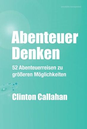 Abenteuer Denken von Callahan,  Clinton, Krause,  Marion