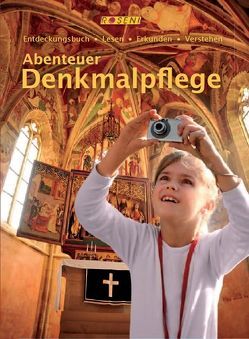 Abenteuer Denkmalpflege von Birker,  Susanne, Plein,  Irene