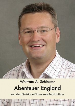 Abenteuer England von Schleuter,  Wolfram A.