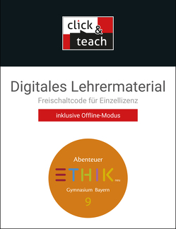 Abenteuer Ethik – Bayern neu / Abenteuer Ethik BY click & teach 9 Box – neu von Bauer,  Michael Baptist, Haaß,  Stefanie, Martin,  Katharina, Pfister,  Stefanie, Schuster,  Thomas, Torkler,  René