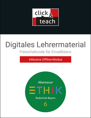 Abenteuer Ethik – Realschule Bayern / Abenteuer Ethik BY click & teach 6 Box von Blumer,  Verena Schmid, Fischer,  Lars, Pfister,  Stefanie, Richling,  Michael