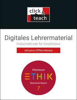 Abenteuer Ethik – Realschule Bayern / Abenteuer Ethik BY click & teach 7 Box von Blumer,  Verena Schmid, Fischer,  Lars, Haaß,  Stefanie, Pfister,  tefanie, Richling,  Michael, Torkler,  René