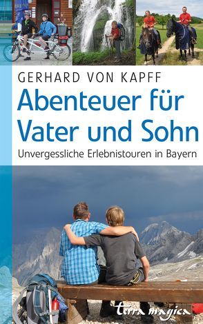 Abenteuer für Vater und Sohn von von Kapff,  Gerhard