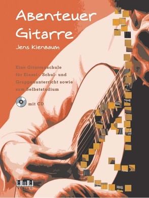 Abenteuer Gitarre von Kienbaum,  Jens