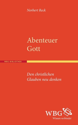 Abenteuer Gott von Reck,  Norbert