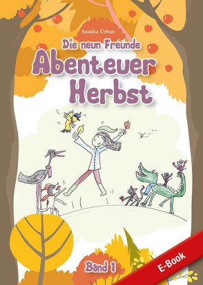 Abenteuer Herbst – Band 1 von Urban,  Annika