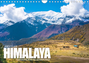 Abenteuer Himalaya – Fernwandern im Annapurna (Wandkalender 2022 DIN A4 quer) von Freise,  Gunnar