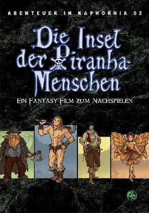 Abenteuer in Kaphornia 02: Die Insel der Piranha-Menschen von Lonsing,  Christian