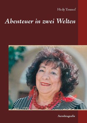 Abenteuer in zwei Welten von Youssef,  Hedy