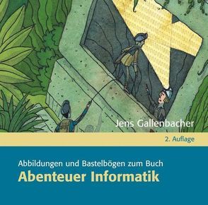 Abenteuer Informatik von Gallenbacher,  Jens