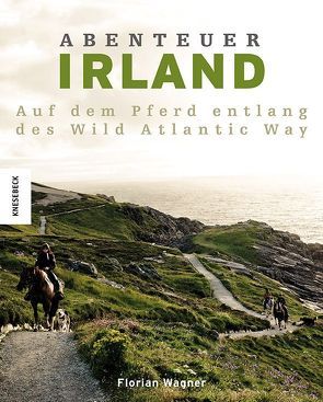 Abenteuer Irland von Wagner,  Florian