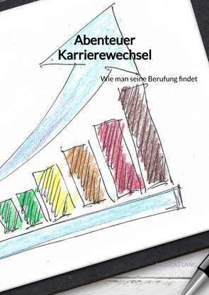 Abenteuer Karrierewechsel von Lang,  Nicolas