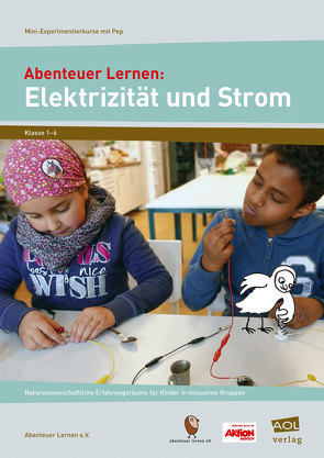 Abenteuer Lernen: Elektrizität und Strom von e.V.,  Abenteuer Lernen