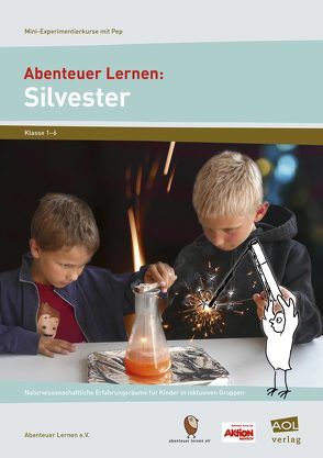 Abenteuer Lernen: Silvester von e.V.,  Abenteuer Lernen