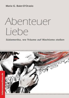 Abenteuer Liebe von Baier-D'Orazio,  Maria G