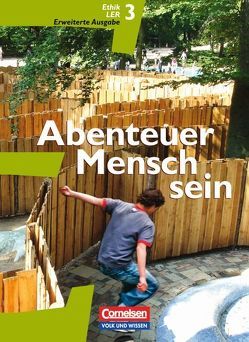 Abenteuer Mensch sein – Östliche Bundesländer und Berlin – Band 3 von Berg,  Manfred, Denda,  Martina, Denzin,  Inge, Gärtner,  Gabriele, Henke,  Roland Wolfgang, Koreng,  Bernhard, Petermann,  Hans-Bernhard, Sewing,  Eva-Maria