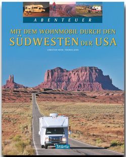 Mit dem Wohnmobil durch den Südwesten der USA von Heeb,  Christian, Jeier,  Thomas