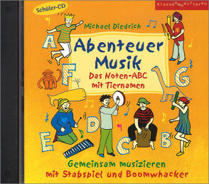 Abenteuer Musik – Das Noten-ABC mit Tiernamen von Diedrich,  Michael