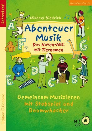 Abenteuer Musik – Das Noten-ABC mit Tiernamen von Diedrich,  Michael