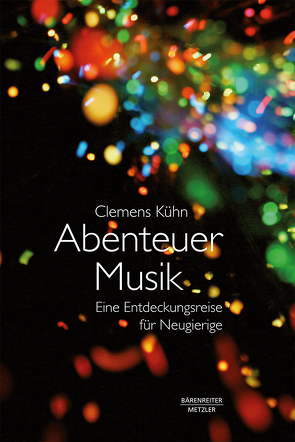 Abenteuer Musik von Kühn,  Clemens