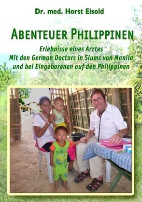 Abenteuer Philippinen von Eisold,  Horst