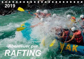 Abenteuer pur – Rafting (Tischkalender 2019 DIN A5 quer) von Roder,  Peter