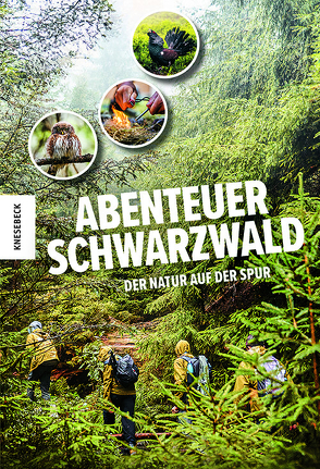 Abenteuer Schwarzwald von Ehrlinger,  Martin, Roskam,  Nehle, Young Explorers Program