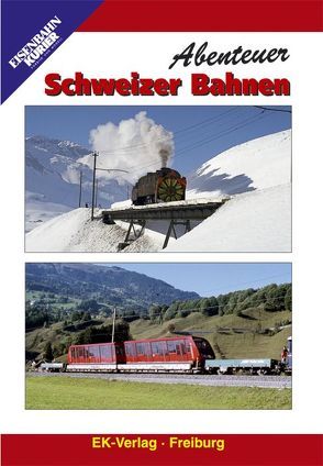 Abenteuer Schweizer Bahnen