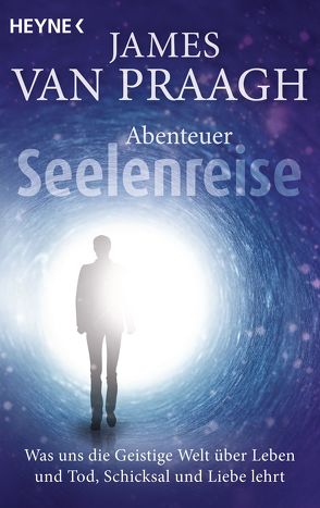 Abenteuer Seelenreise von Lehner,  Jochen, Van Praagh,  James